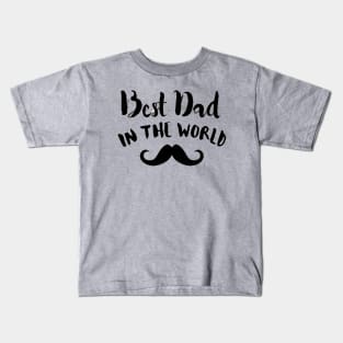 Best dad in the world Kids T-Shirt